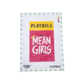 Mean Girls Playbill - Life size - printed
