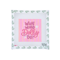 What Would Dolly Do?